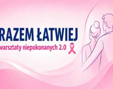 Ruszyły zapisy na bezpłatne wydarzenie dla kobiet i mężczyzn z doświadczeniem choroby onkologicznej