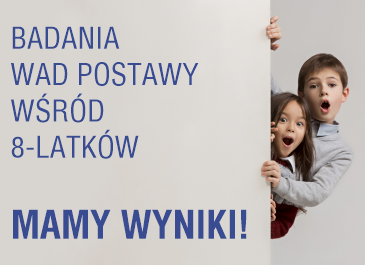 Wyniki badania wad postawy u dzieci w wieku 8 lat dają dużo do myślenia i jeszcze więcej do działania.