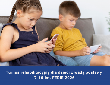 Turnus rehabilitacyjny dla dzieci z wadą postawy 7-10 lat. FERIE 2026
