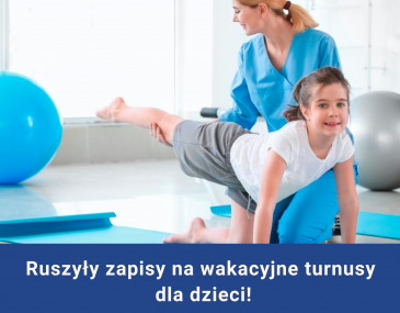 Turnus rehabilitacyjny WADY POSTAWY dla dzieci 7-10 lat w dniach 18.08-29.08.25
